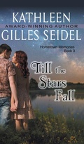 Cover: Till the Stars Fall (Hometown Memories, Book 3) - Epublishing Works!