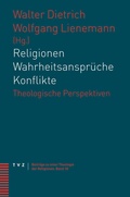 Cover: Religionen - Wahrheitsanspr&uuml;che - Konflikte - Theologischer Verlag Z&uuml;rich