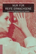 Cover: Nur f&uuml;r reife Erwachsene - Theologischer Verlag Z&uuml;rich