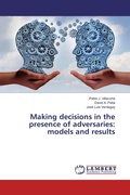 Cover: Making decisions in the presence of adversaries: models and results - LAP Lambert Academic Publishing