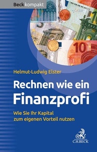Abbildung von: Rechnen wie ein Finanzprofi - C.H.BECK