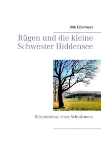 Abbildung von: Rügen und die kleine Schwester Hiddensee - BoD - Books on Demand