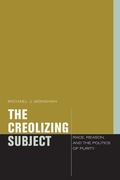 Cover: The Creolizing Subject - Fordham University Press