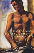 Cover: &Egrave; giusto obbedire alla notte - Scrittori;Ponte alle Grazie
