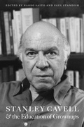 Cover: Stanley Cavell and the Education of Grownups - Fordham University Press