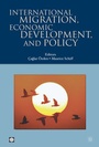 Cover: International Migration, Economic Development, and Policy - World Bank Publications