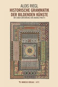 Cover: Historische Grammatik der bildenden K&uuml;nste - Mimesis Verlag