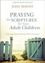 Cover: Praying the Scriptures for Your Adult Children - Zondervan