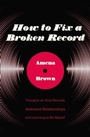 Cover: How to Fix a Broken Record - Zondervan