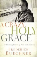 Cover: A Crazy, Holy Grace - Zondervan