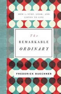 Enlarge image Cover: The Remarkable Ordinary - Zondervan