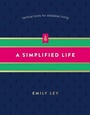Cover: A Simplified Life - Thomas Nelson Publishers