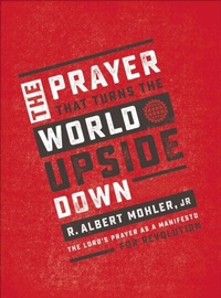 Abbildung von: The Prayer That Turns the World Upside Down - Thomas Nelson