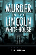 Cover: Murder in the Lincoln White House - Kensington