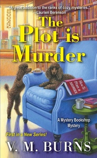 Enlarge image Cover: The Plot Is Murder - Kensington Cozies