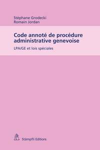 Abbildung von: Code annoté de procédure administrative genevoise - Stämpfli Verlag