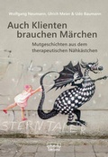 Cover: Auch Klienten brauchen M&auml;rchen - dgvt-Verlag