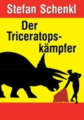 Cover: Der Triceratopsk&auml;mpfer - Shaker Media