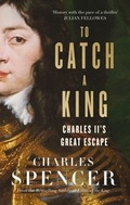 Cover: To Catch A King - William Collins