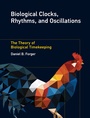 Cover: Biological Clocks, Rhythms, and Oscillations - MIT Press