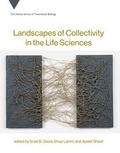 Cover: Landscapes of Collectivity in the Life Sciences - MIT Press