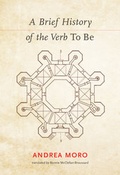Cover: A Brief History of the Verb <i>To Be</i> - MIT Press