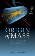Cover: The Origin of Mass - Oxford University Press