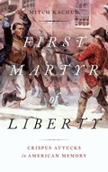 Cover: First Martyr of Liberty - Oxford University Press Inc