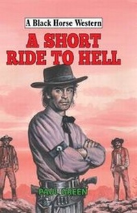 Enlarge image Cover: A Short Ride to Hell - Black Horse Westerns