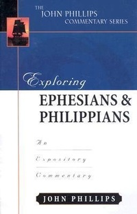Bild: Exploring Ephesians & Philippians - An Expository Commentary - Kregel Publications,U.S.