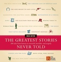 Cover: The Greatest Stories Never Told - HarperCollins