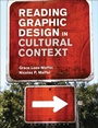 Cover: Reading Graphic Design in Cultural Context - Bloomsbury Visual Arts