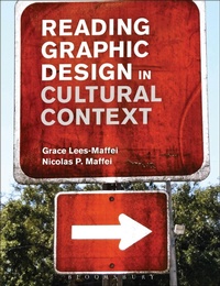 Enlarge image Cover: Reading Graphic Design in Cultural Context - Bloomsbury Visual Arts