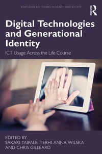 Enlarge image Cover: Digital Technologies and Generational Identity - Routledge