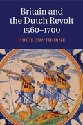 Cover: Britain and the Dutch Revolt, 1560-1700 - Cambridge University Press