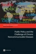 Cover: Public Policy and the Challenge of Chronic Noncommunicable Diseases - World Bank Publications