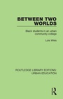 Cover: Between Two Worlds - Routledge