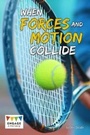 Cover: When Forces and Motion Collide - Raintree