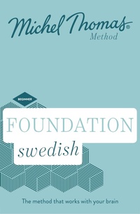Abbildung von: Foundation Swedish (Learn Swedish with the Michel Thomas Method) - Michel Thomas Method