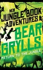 Cover: Return to the Jungle - Macmillan Children's Books