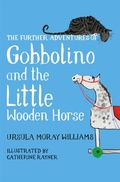 Cover: The Further Adventures of Gobbolino and the Little Wooden Horse - Macmillan Children's Books