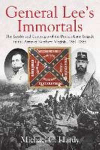 Enlarge image Cover: General Lee's Immortals - Savas Beatie