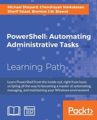 Enlarge image Cover: PowerShell: Automating Administrative Tasks - Packt Publishing