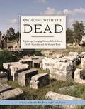 Cover: Engaging with the Dead - Oxbow Books