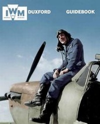Abbildung von: IWM Duxford Guidebook - Imperial War Museum
