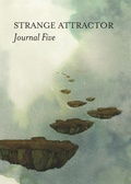 Cover: Strange Attractor Journal Five - Strange Attractor Press