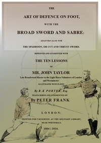 Abbildung von: The Art of Defence on Foot with the Broad Sword and Sabre - FreeLance Academy Press