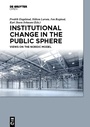 Cover: Institutional Change in the Public Sphere - De Gruyter