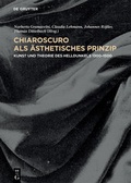 Cover: Chiaroscuro als &auml;sthetisches Prinzip - De Gruyter