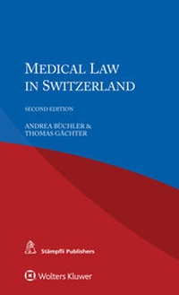 Abbildung von: Medical Law in Switzerland - Kluwer Law International